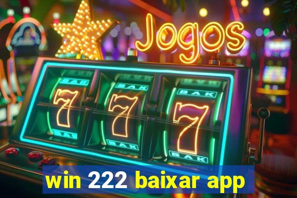 win 222 baixar app